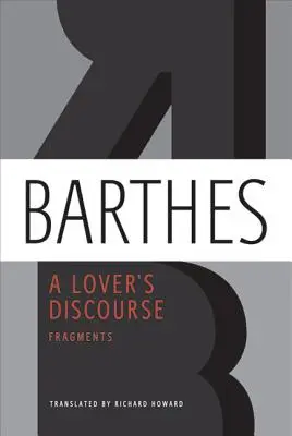 Rozhovor milenca: Fragmenty - A Lover's Discourse: Fragments