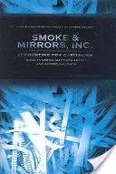 Dym a zrkadlá, a. s. - Účtovníctvo kapitalizmu - Smoke and Mirrors, Inc. - Accounting for Capitalism