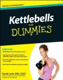 Kettlebells for Dummies (Kettlebells pre hlupákov) - Kettlebells for Dummies