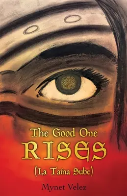 Dobrý vstáva: La Taina Sube - The Good One Rises: La Taina Sube