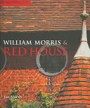 William Morris a Červený dom - William Morris & Red House