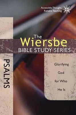 Žalmy: Žalmy: Oslavovať Boha za to, kým je - Psalms: Glorifying God for Who He Is