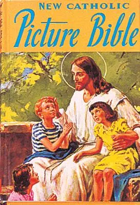 Katolícka obrázková Biblia: Obľúbené príbehy zo Starého a Nového zákona - Catholic Picture Bible: Popular Stories from the Old and New Testaments
