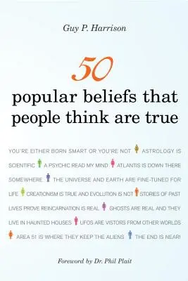50 populárnych presvedčení, o ktorých si ľudia myslia, že sú pravdivé - 50 Popular Beliefs That People Think Are True