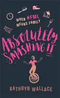 Absolútne to rozbije - Keď #fml znamená rodinu - Absolutely Smashing It - When #fml means family