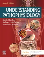 Pochopenie patofyziológie (Huether Sue E. (emeritná profesorka College of Nursing University of Utah Salt Lake City UT)) - Understanding Pathophysiology (Huether Sue E. (Professor Emeritus College of Nursing University of Utah Salt Lake City UT))