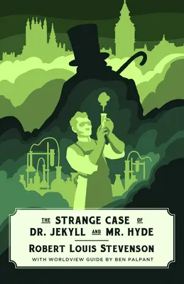 Dr. Jekyll a pán Hyde (Canon Classics Worldview Edition) - Dr. Jekyll and Mr. Hyde (Canon Classics Worldview Edition)