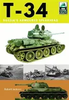 T-34: T-34: ruský obrnený oštep - T-34: Russia's Armoured Spearhead