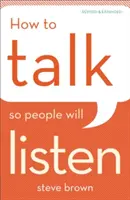 Ako hovoriť, aby nás ľudia počúvali - How to Talk So People Will Listen