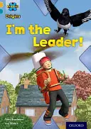 Projekt X Origins: Úroveň 9: Head to Head: I'm the Leader! - Project X Origins: Gold Book Band, Oxford Level 9: Head to Head: I'm the Leader!