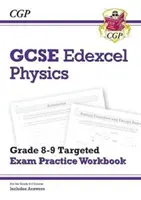 GCSE Physics Edexcel Grade 8-9 Targeted Exam Practice Workbook (obsahuje odpovede) - GCSE Physics Edexcel Grade 8-9 Targeted Exam Practice Workbook (includes Answers)