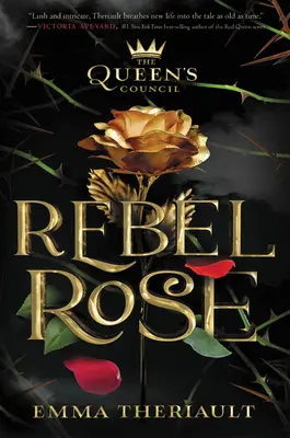 Kráľovnina rada Rebelka Rose - The Queen's Council Rebel Rose