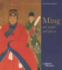 Ming: Ming: umenie, ľudia a miesta - Ming: Art, People and Places