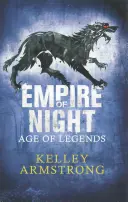 Ríša noci - kniha 2 z trilógie Vek legiend - Empire of Night - Book 2 in the Age of Legends Trilogy