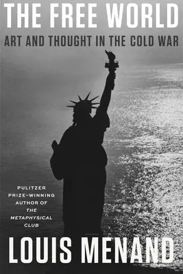 Slobodný svet: Umenie a myslenie v studenej vojne - The Free World: Art and Thought in the Cold War