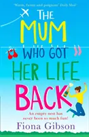 Mama, ktorá získala späť svoj život - The Mum Who Got Her Life Back