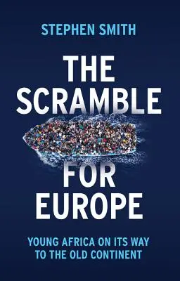 Boj o Európu: Mladá Afrika na ceste na starý kontinent - The Scramble for Europe: Young Africa on Its Way to the Old Continent