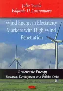 Veterná energia na trhoch s elektrickou energiou s vysokou penetráciou vetra - Wind Energy in Electricity Markets with High Wind Penetration