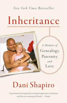 Dedičstvo: Dedičstvo: Spomienky na genealógiu, otcovstvo a lásku - Inheritance: A Memoir of Genealogy, Paternity, and Love