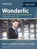 Wonderlic Basic Skills Test Practice Questions (Praktické otázky na test základných zručností): Wonderlic BST Exam Practice Tests - Wonderlic Basic Skills Test Practice Questions: Wonderlic BST Exam Practice Tests