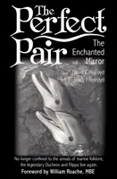 Dokonalá dvojica - Zakliate zrkadlo - Perfect Pair - The Enchanted Mirror