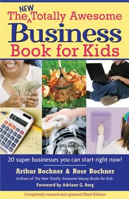 Nová úplne úžasná kniha o podnikaní pre deti: Revidované vydanie - New Totally Awesome Business Book for Kids: Revised Edition