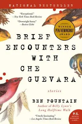 Krátke stretnutia s Che Guevarom: Príbehy - Brief Encounters with Che Guevara: Stories