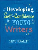 Rozvoj sebadôvery u mladých spisovateľov - Developing Self-Confidence in Young Writers