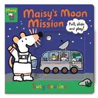 Maisyho mesačná misia - Ťahaj, šmýkaj sa a hraj sa! - Maisy's Moon Mission - Pull, Slide and Play!