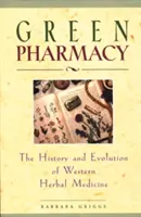 Zelená lekáreň: História a vývoj západnej bylinnej medicíny - Green Pharmacy: The History and Evolution of Western Herbal Medicine