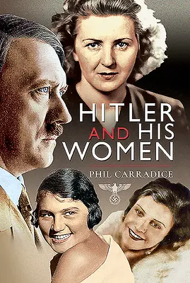 Hitler a jeho ženy - Hitler and His Women