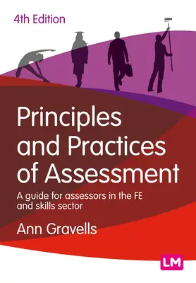 Princípy a postupy hodnotenia: Príručka pre hodnotiteľov v sektore vzdelávania a zručností - Principles and Practices of Assessment: A Guide for Assessors in the Fe and Skills Sector