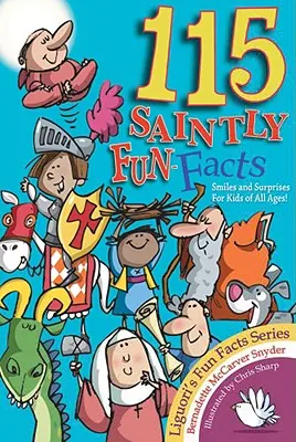 115 zábavných faktov o svätcoch - 115 Saintly Fun Facts