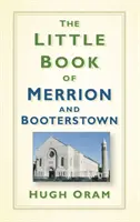 Malá kniha o Merrione a Booterstowne - The Little Book of Merrion and Booterstown