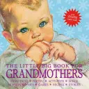 Malá veľká kniha pre babičky, revidované vydanie - The Little Big Book for Grandmothers, Revised Edition