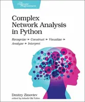 Komplexná sieťová analýza v jazyku Python: Rozpoznať - skonštruovať - vizualizovať - analyzovať - interpretovať - Complex Network Analysis in Python: Recognize - Construct - Visualize - Analyze - Interpret
