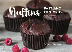 Muffiny: Vydanie: 1., 2., 3., 4., 5., 6., 7., 8. - Muffins: Fast and Fantastic