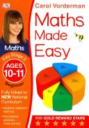 Maths Made Easy: Beginner, Ages 10-11 (Key Stage 2) - Podporuje národné učebné osnovy, cvičebnica matematiky - Maths Made Easy: Beginner, Ages 10-11 (Key Stage 2) - Supports the National Curriculum, Maths Exercise Book