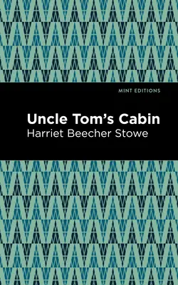 Chalúpka strýčka Toma - Uncle Tom's Cabin