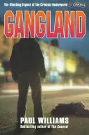 Gangy: Šokujúce odhalenie zločineckého podsvetia - Gangland: The Shocking Expose of the Criminal Underworld