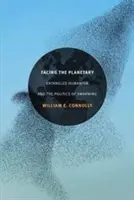 Tvárou v tvár planéte: Zapletený humanizmus a politika rojčenia - Facing the Planetary: Entangled Humanism and the Politics of Swarming