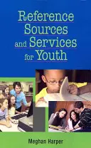 Referenčné zdroje a služby pre mládež - Reference Sources and Services for Youth