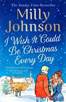 Želám si, aby boli Vianoce každý deň - I Wish It Could Be Christmas Every Day