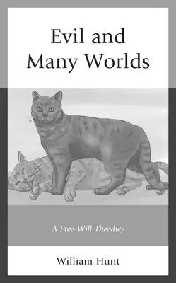 Zlo a mnohé svety: Teodicea slobodnej vôle - Evil and Many Worlds: A Free-Will Theodicy