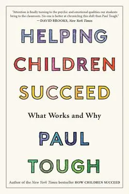 Pomáhame deťom uspieť: Čo funguje a prečo - Helping Children Succeed: What Works and Why