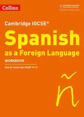 Cambridge Igcse (R) Španielčina ako cudzí jazyk Pracovný zošit - Cambridge Igcse (R) Spanish as a Foreign Language Workbook