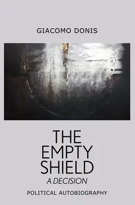 Prázdny štít: Rozhodnutie - The Empty Shield: A Decision