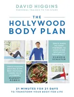 Hollywoodsky telový plán: 21 minút na 21 dní na premenu vášho tela na celý život - The Hollywood Body Plan: 21 Minutes for 21 Days to Transform Your Body for Life