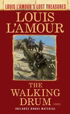 Kráčajúci bubon (Stratené poklady Louisa l'Amoura) - The Walking Drum (Louis l'Amour's Lost Treasures)
