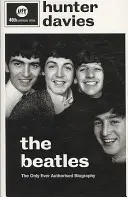 Beatles - autorizovaný životopis - Beatles - The Authorised Biography